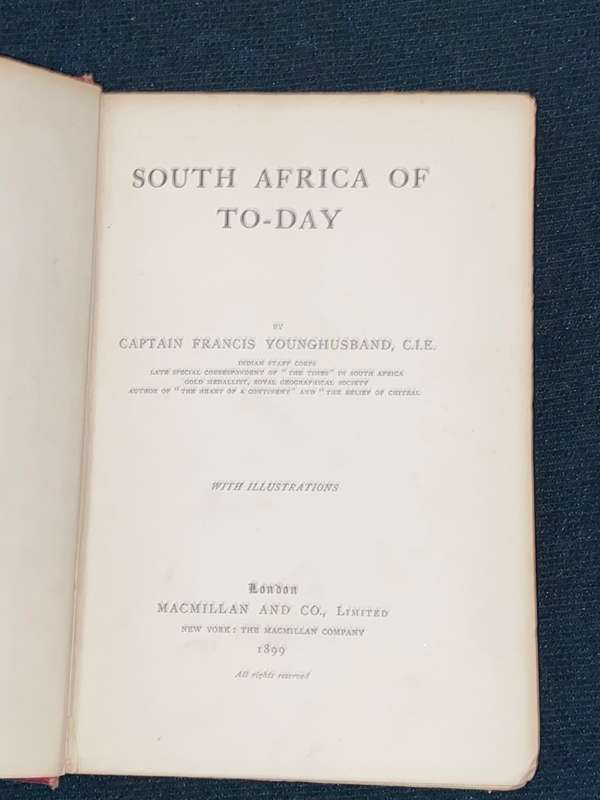SOUTH AFRICA TO-DAY BY CAPTAIN FRANCIS YOUNGHUSBAND 1899