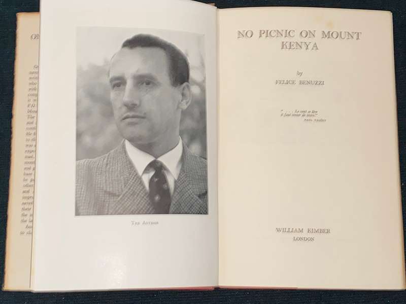 NO PICNIC ON MOUNT KENYA BY FELICE BENUZZI THE STORY OF THREE P.O.W.S' ESCAPE TO ADVENTURE