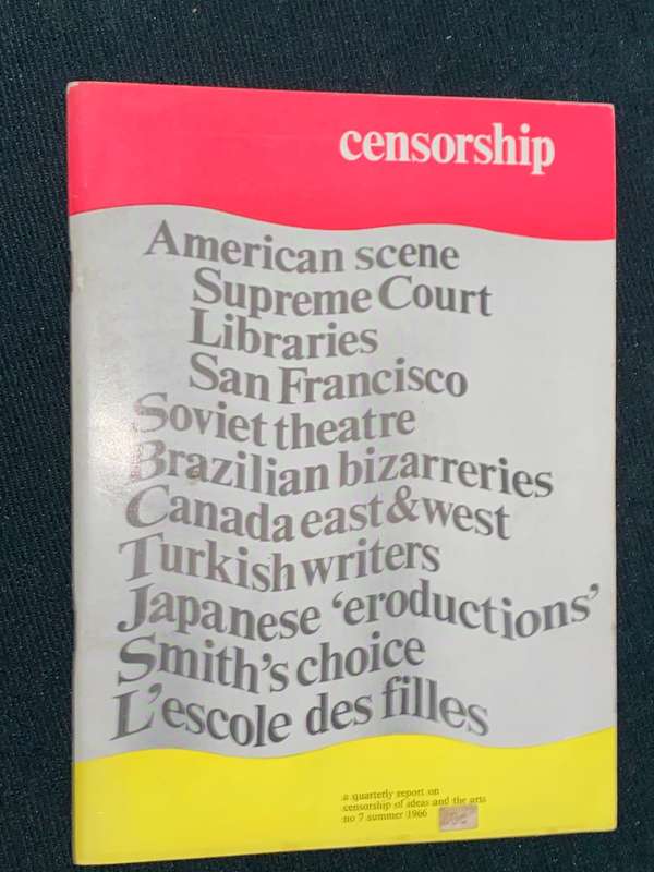 CENSORSHIP A QUARTERLY REPORT ON CENSORSHIP OF IDEAS AND THE ARTS NO7 SUMMER 1966