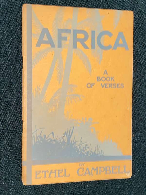 AFRICA A BOOK OF VERSES BY ETHEL CAMPBELL