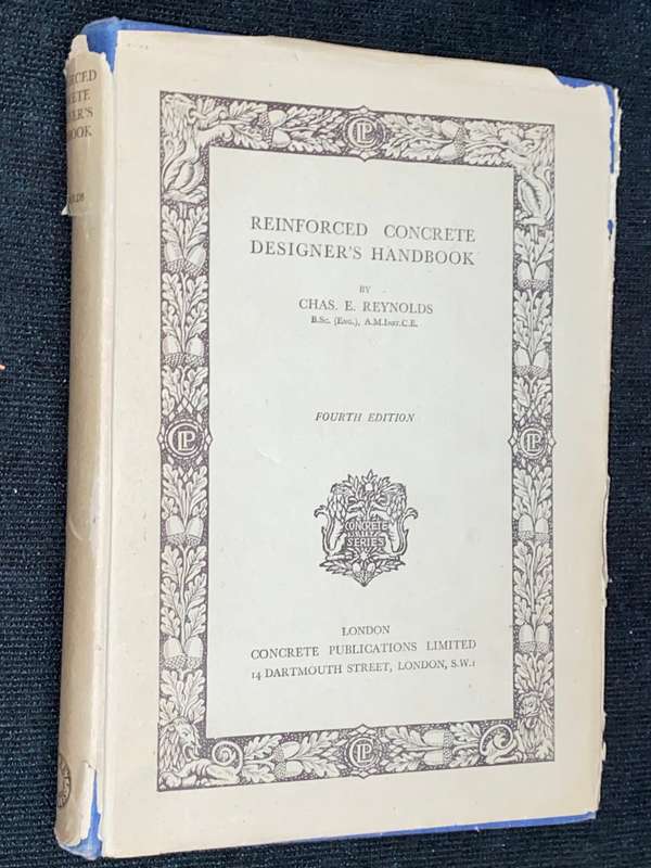 REINFORCED CONCRETE DESIGNER'S HANDBOOK BY CHAS E. REYNOLDS