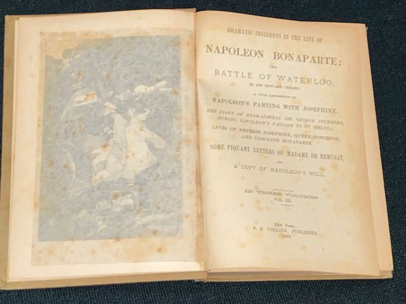 DRAMATIC INCIDENTS IN THE LIFE OF NAPLOEON BONAPARTE THE BATTLE OF WATERLOO 1892 VOL 3