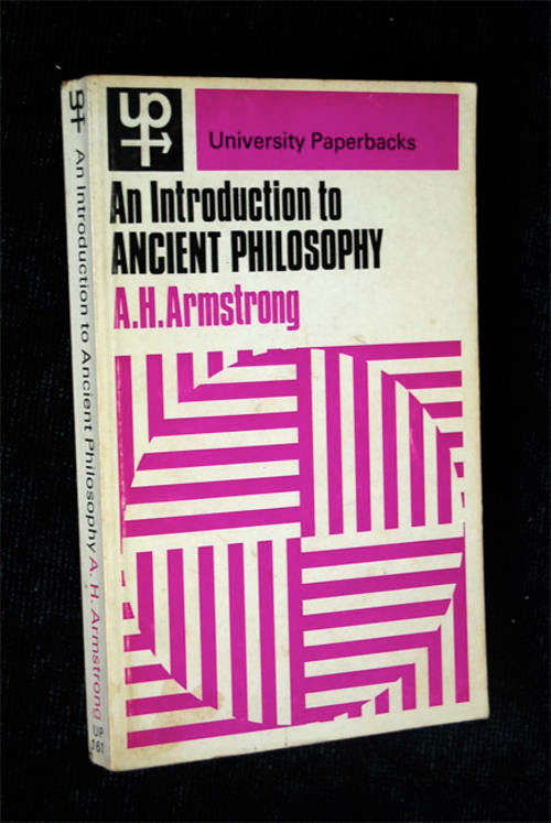 AN INTRODUCTION TO ANCIENT PHILOSOPHY BY A.H. ARMSTRONG