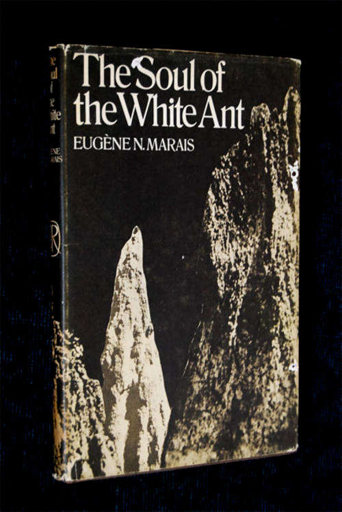 THE SOUL OF THE WHITE ANT BY EUGENE N. MARAIS