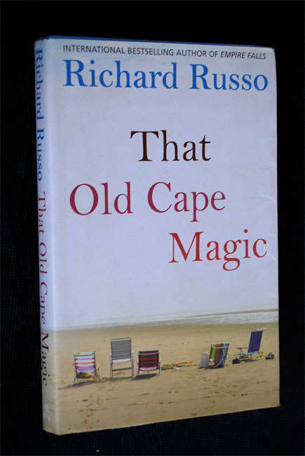 THAT OLD CAPE MAGIC BY RICHARD RUSSO