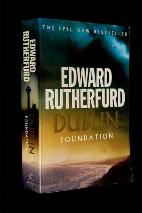 DUBLIN FOUNDATION BY EDWARD RUTHERFURD