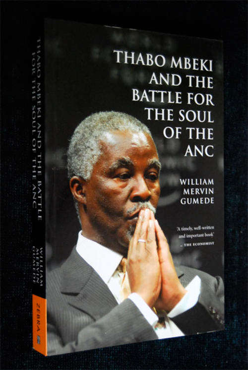 THABO MBEKI AND THE BATTLE FOR THE SOUL OF THE ANC BY WILLIAM MERVIN GUMEDE