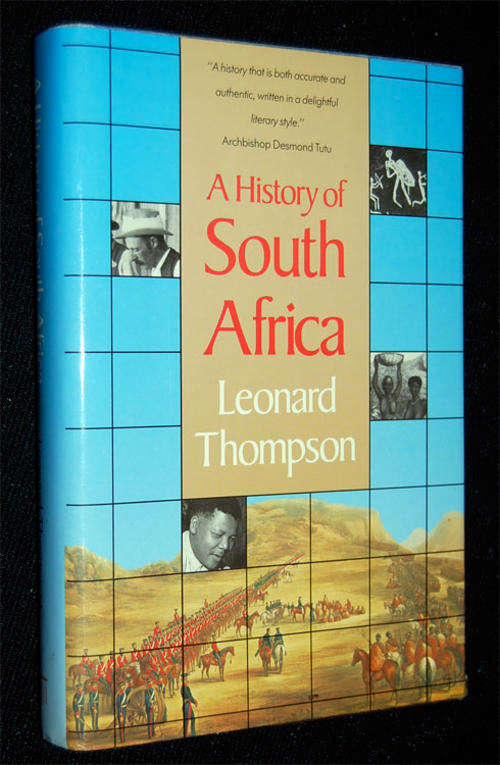 A HISTORY OF SOUTH AFRICA BY LEONARD THOMPSON