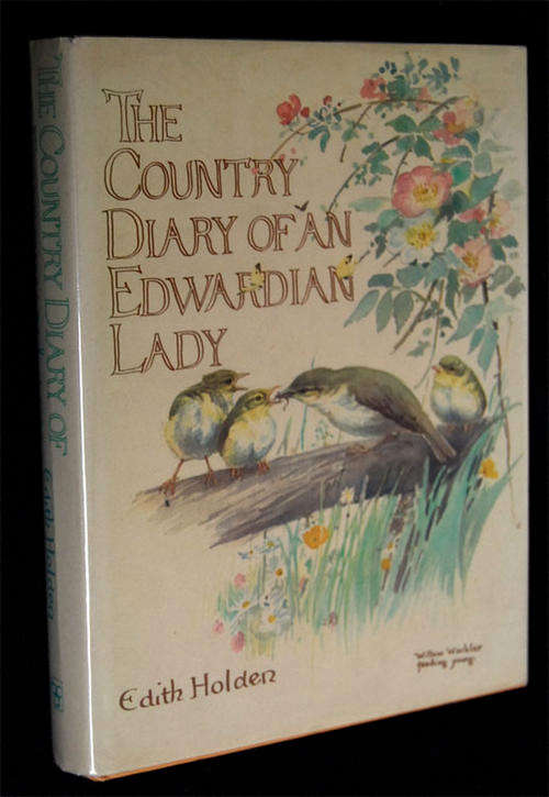 THE COUNTRY DIARY OF AN EDWARDIAN LADY BY EDITH HOLDEN