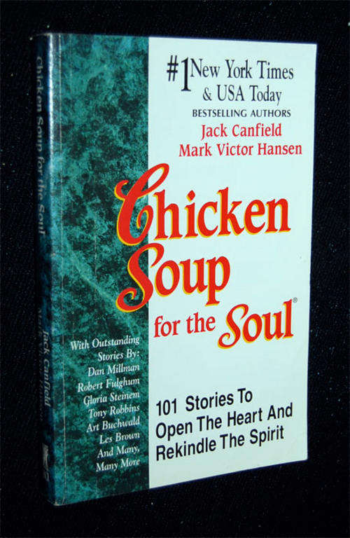CHICKEN SOUP FOR THE SOUL BY JACK CANFIELD & MARK VICTOR HANSEN