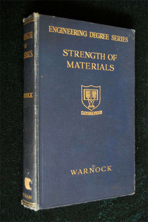 STRENGTH OF MATERIALS - ENGINEERING DEGREE SERIES VINTAGE BOOK BY F.V. WARNOCK