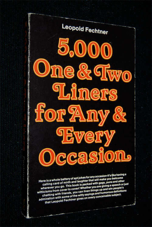 5000 ONE & TWO LINERS FOR ANY OCCASION BY LEOPOLD FECHTNER