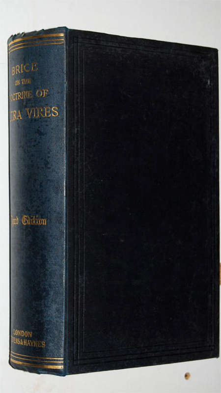 BRICE ON THE DOCTRINE OF ULTRA VIRES OLD LAW BOOK 1893