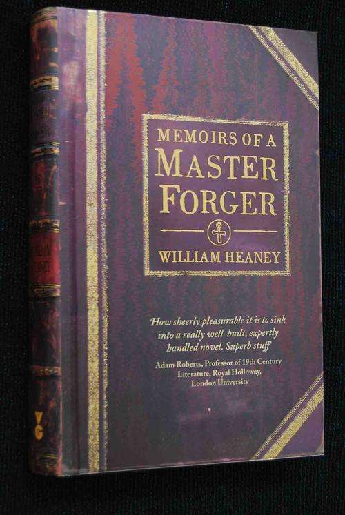 MEMOIRS OF A MASTER FORGER BY WILLIAM HEANEY