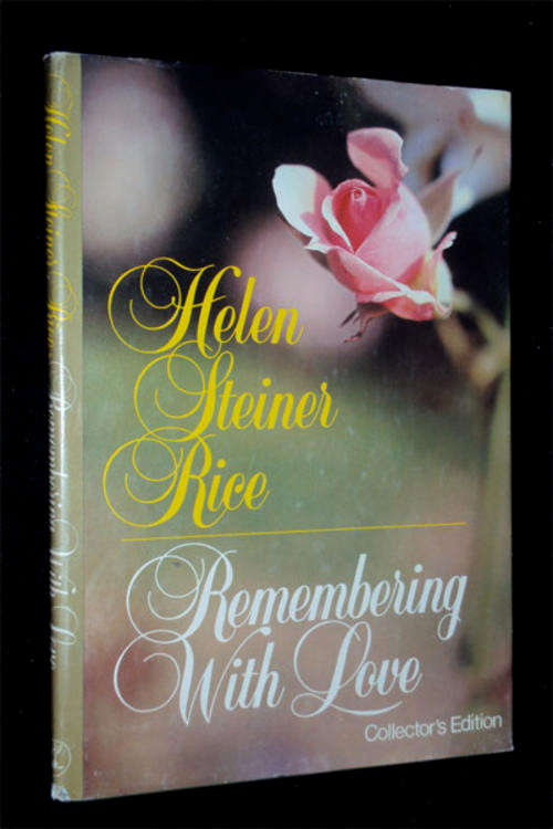 HELEN STEINER RICE - REMEMBERING WITH LOVE
