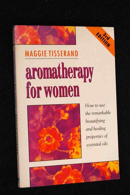 AROMATHERAPY FOR WOMEN BY MAGGIE TISERAND