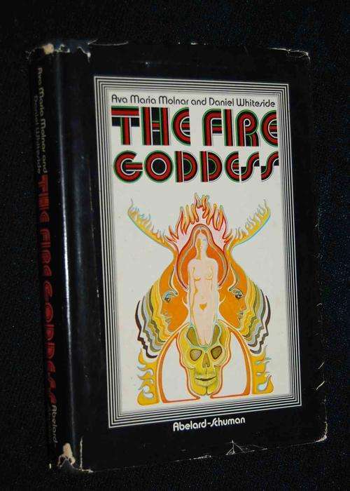 THE FIRE GODDESS BY AVA MARIA MOLNAR & DANIEL WHITESIDE SIGNED
