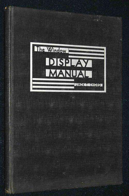 THE WINDOW DISPLAY MANUAL BY JACK T. CHORD ART DECO PERIOD