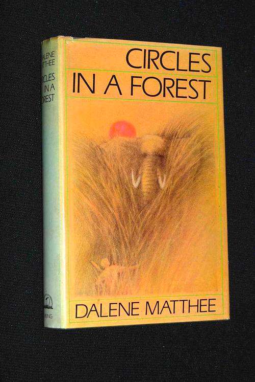 CIRCLES IN A FOREST DALENE MATTHEE