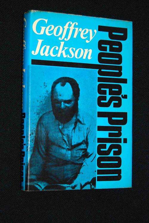 PEOPLE`S PRISON BY GEOFFREY JACKSON INSCRIBED BY AUTHOR