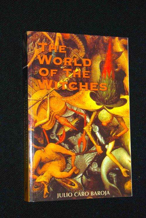 THE WORLD OF WITCHES BY JULIO CARA BAROJA