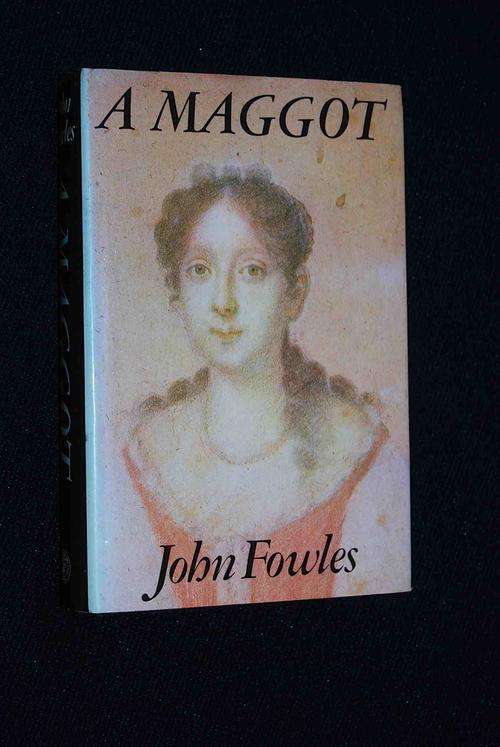 A MAGGOT BY JOHN FOWLES