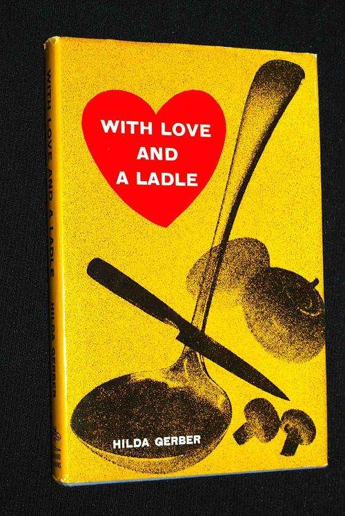 WITH LOVE AND LADLE BY HILDA GERBER