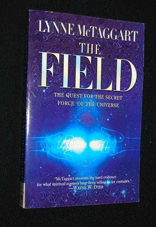 THE FIELD BY LYNNE MCTAGGART