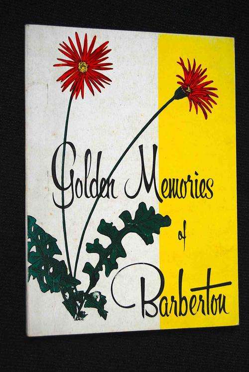 GOLDEN MEMORIES OF BARBERTON