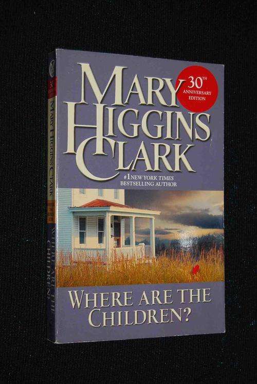 WHERE ARE THE CHILDREN BY MARY HIGGINS CLARK