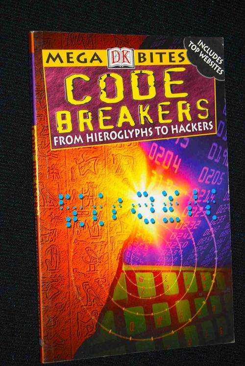 CODE BREAKERS FROM HIEROGLYPHS TO HACKERS