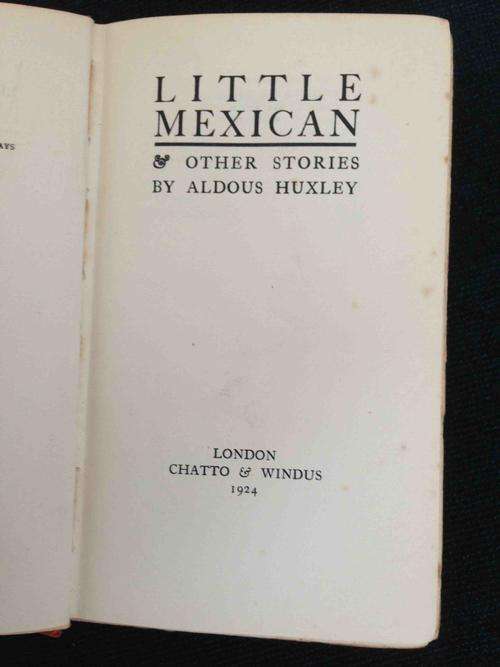 LITTLE MEXICAN AND OTHER STORIES BY ALDOUS HUXLEY