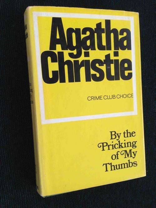 AGATHA CHRISTIE BY THE PRICKING OF MY THUMBS 1ST EDITION