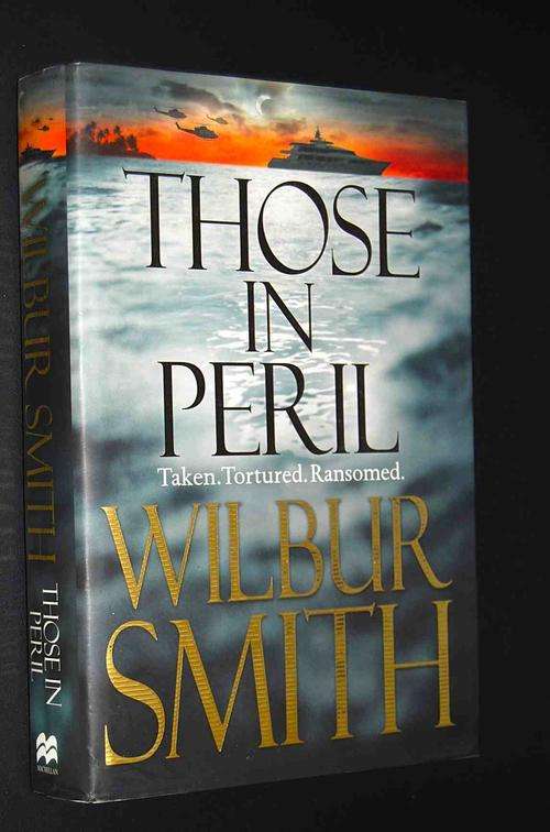 THOSE IN PERIL BY WILBUR SMITH