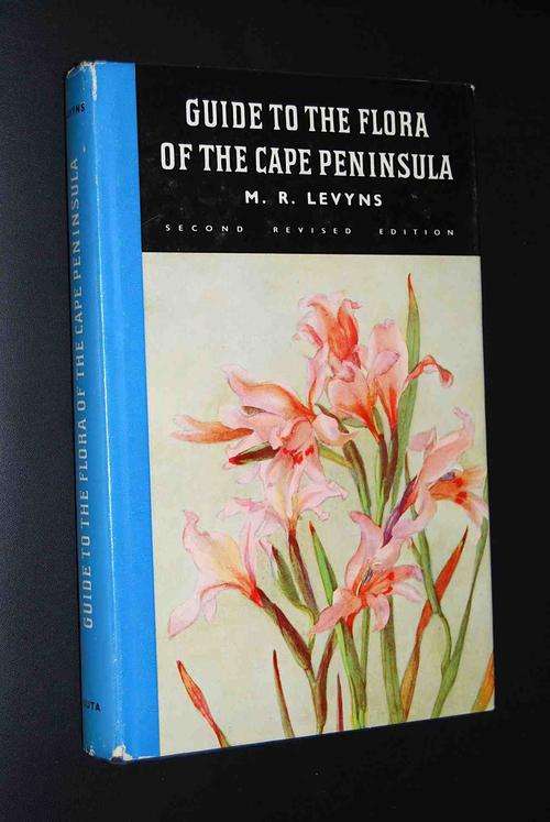 GUIDE TO THE FLORA OF THE CAPE PENINSULA BY M.R. LEVYNS