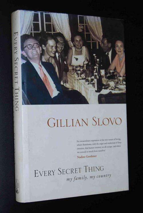 EVERY SECRET THING BY GILLIAN SLOVO