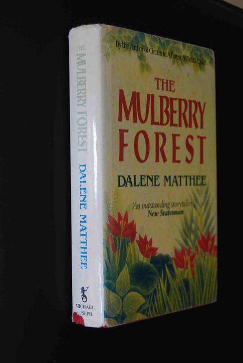THE MULBERRY FOREST BY DALENE MATHEE