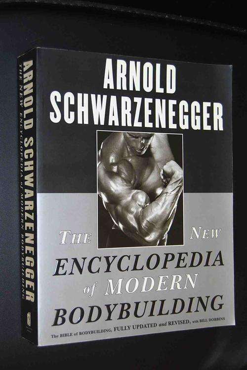 ARNOLD SCHWARZENEGGER THE NEW ENCYCLOPEDIA OF MODERN BODYBUILDING. THE BIBLE OF BODYBUILDING