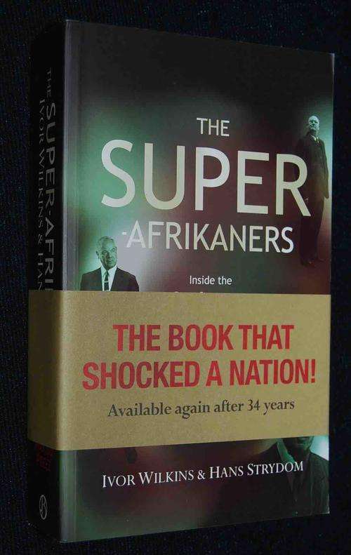 THE SUPER AFRIKANERS BY IVOR WILKINS AND HANS STRYDOM