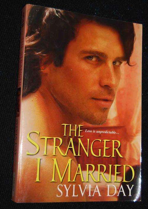 THE SRANGER I MARRIED BY SYLVIA DAY EROTIC FICTION
