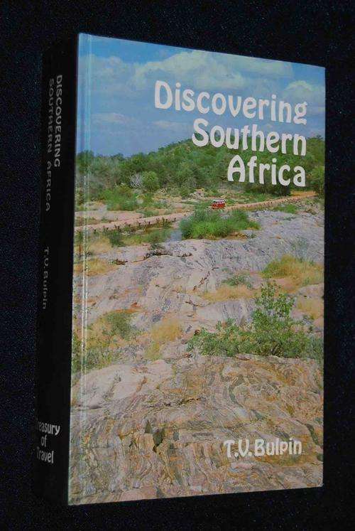 DISCOVERING SOUTHERN AFRICA BY T.V. BULPIN SIGNED.