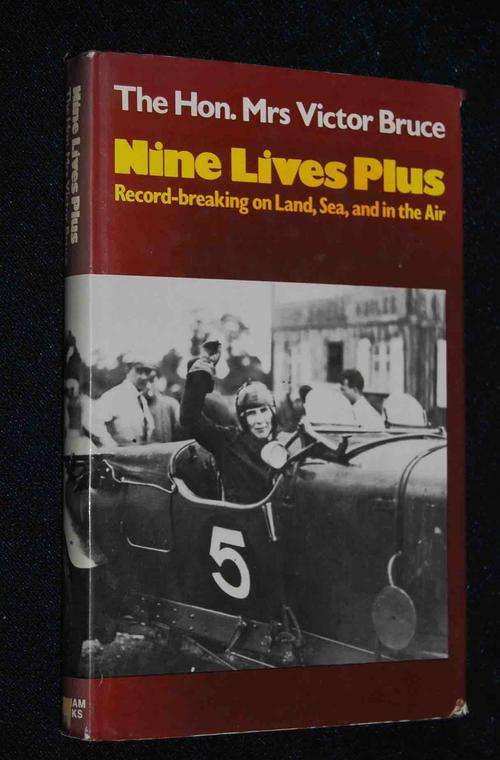 NINE LIVES PLUS THE HON. MRS VICTOR BRUCE