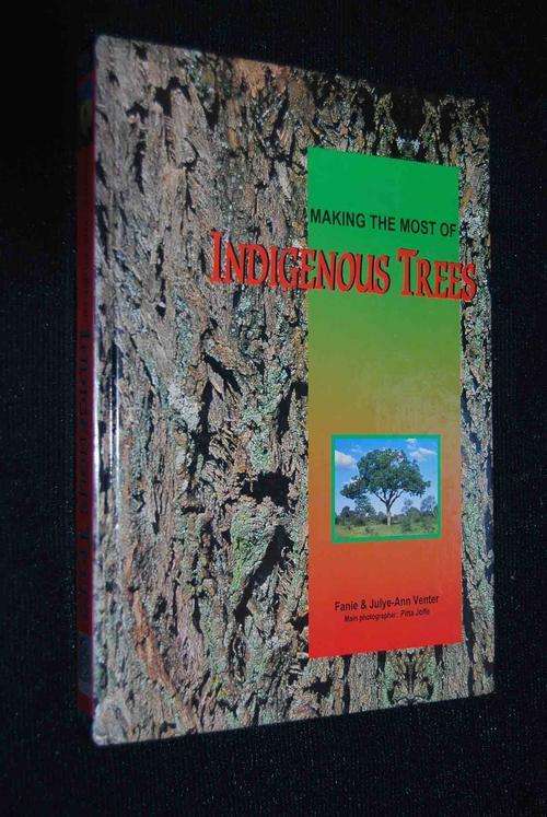 MAKING THE MOST OF INDIGENOUS TREES