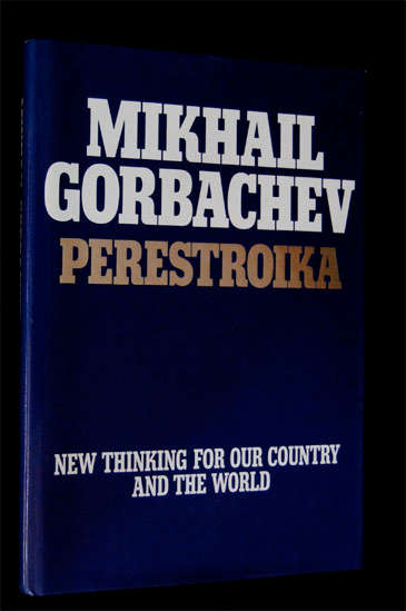 MIKHAIL GORBACHEV - PERESTROIKA - NEW THINKING FOR OUR COUNTRY AND THE WORLD 1987 1ST EDITION