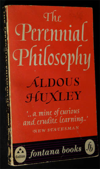 ALDOUS HUXLEY - THE PERENNIAL PHILOSOPHY - SOFTCOVER