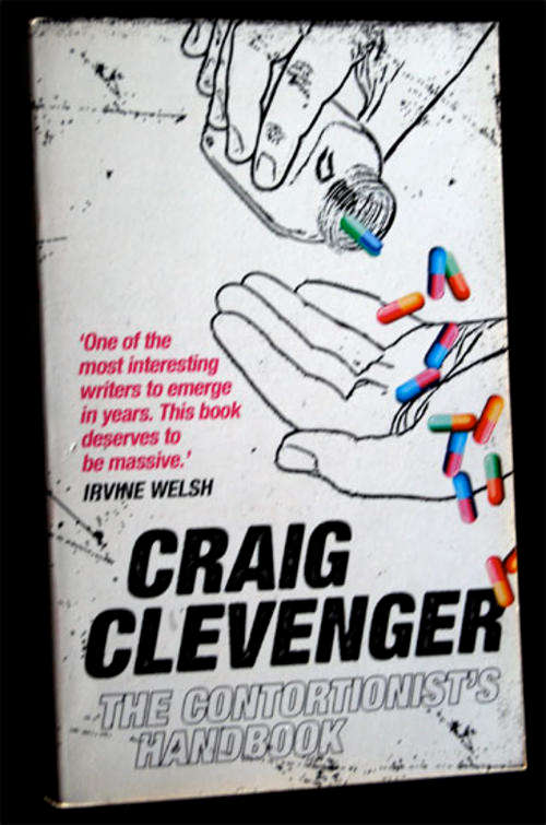 CRAIG CLEVENGER - THE CONTORTIONIST`S HANDBOOK
