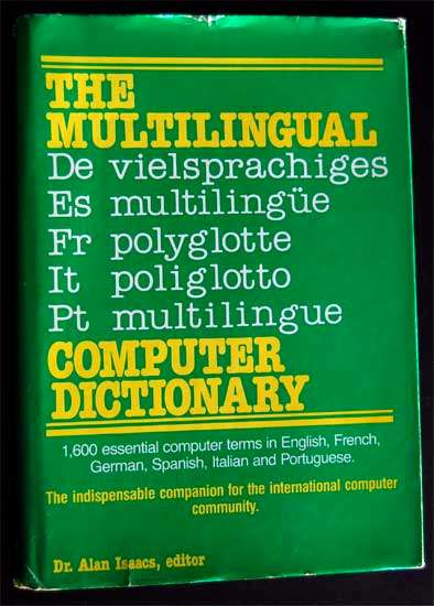 THE MULTILINGUAL COMPUTER DICTIONARY BY DR. ALAN ISAACS