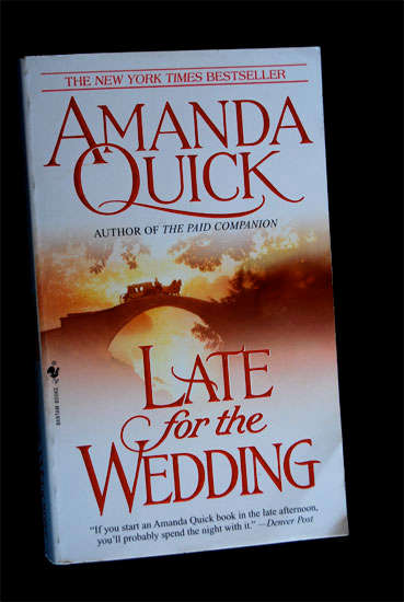 AMANDA QUICK - LATE FOR THE WEDDING
