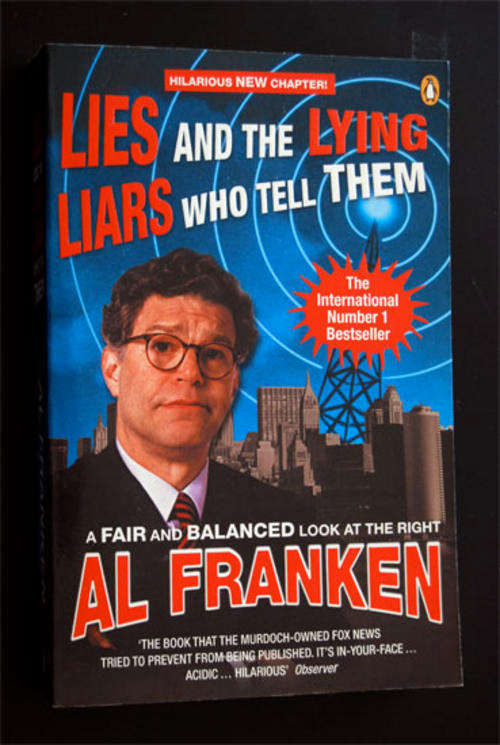 LIES AND THE LYING LIARS WHO TELL THEM BY AL FRANKEN