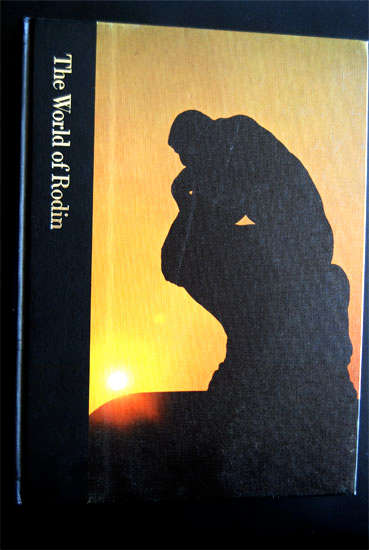 THE WORLD OF RODIN - TIME LIFE LIBRARY OF ART